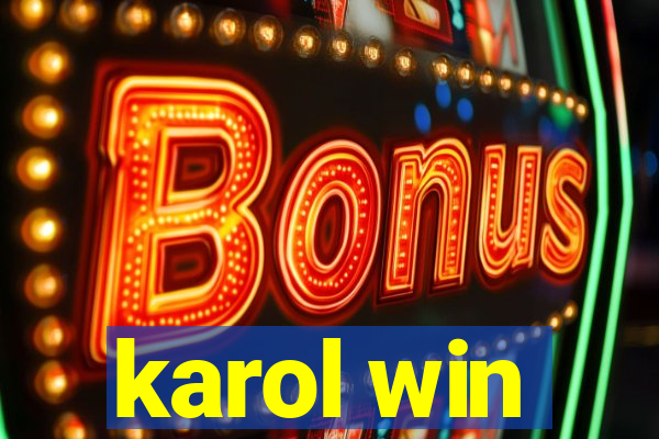karol win